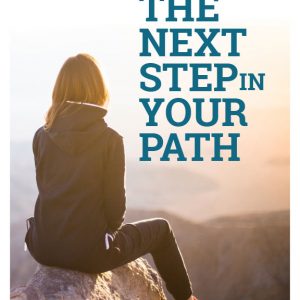 The Next Step In Your Path